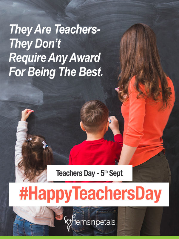 Inspirational Quotations for Teachers Day - Ferns N Petals